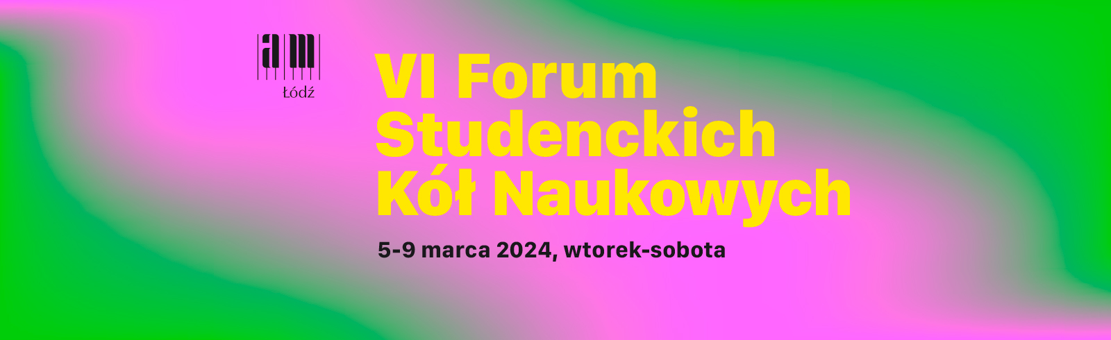 VI Forum Studenckich Kół Naukowych
