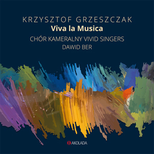 Krzysztof Grzeszczak – Viva la Musica!