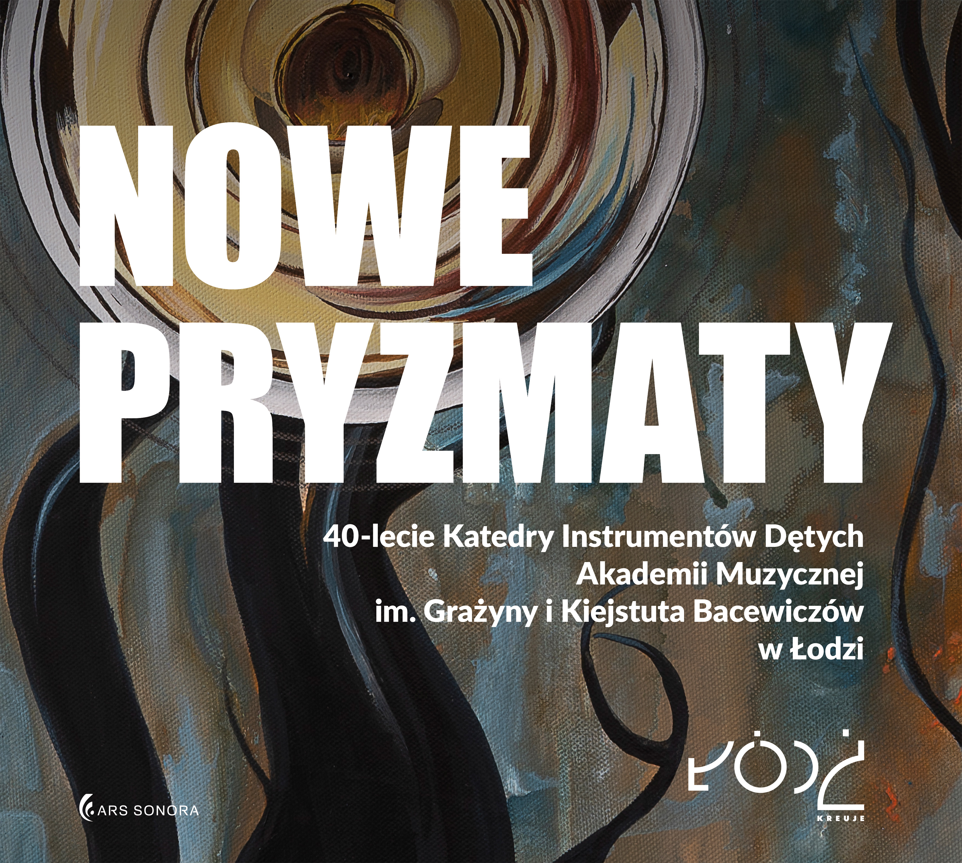 NOWE PRYZMATY. 40-lecie Katedry Instrumentów Dętych Akademii Muzycznej w Łodzi