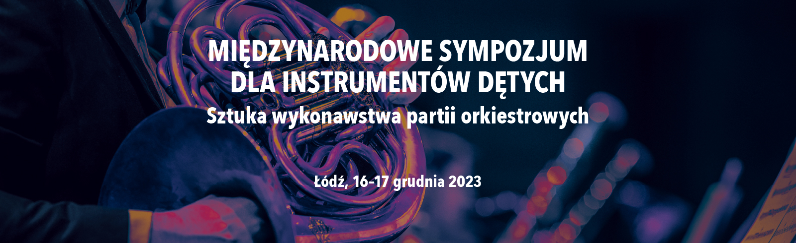 Międzynarodowe Sympozjum dla Instrumentów Dętych 2023-12-16