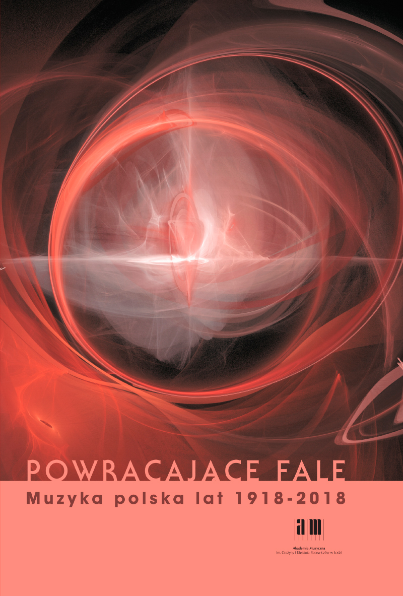 Powracające fale. Muzyka polska lat 1918-2018