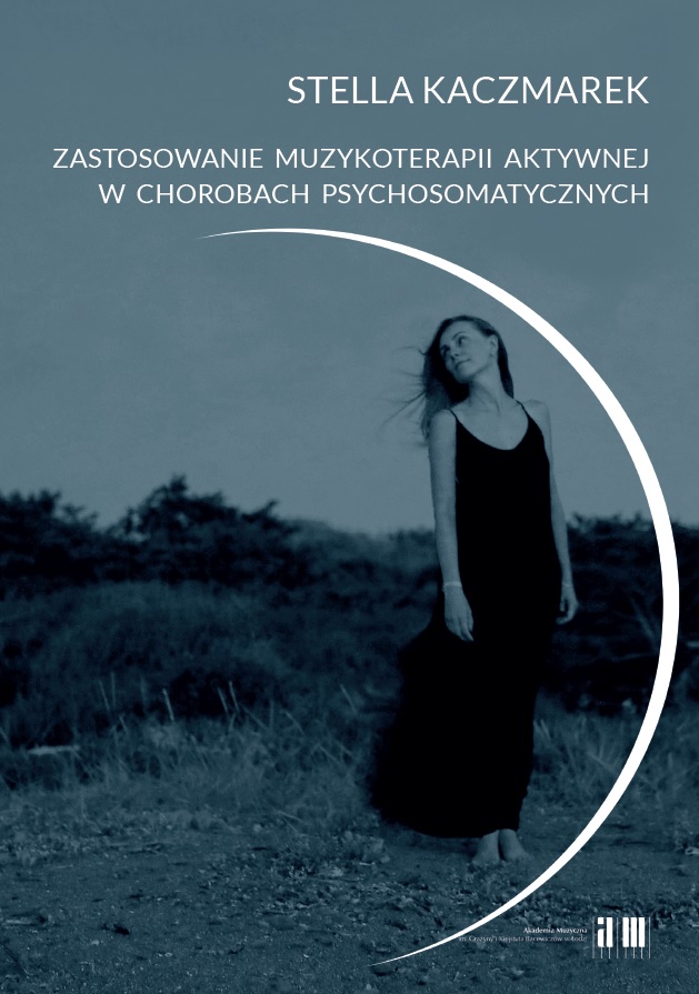 Zastosowanie muzykoterapii aktywnej w chorobach psychosomatycznych