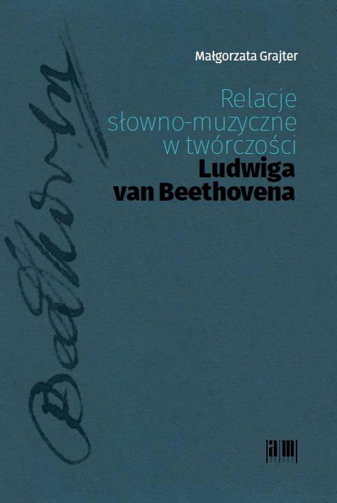 Relacje słowno-muzyczne w twórczości Ludwiga van Beethovena
