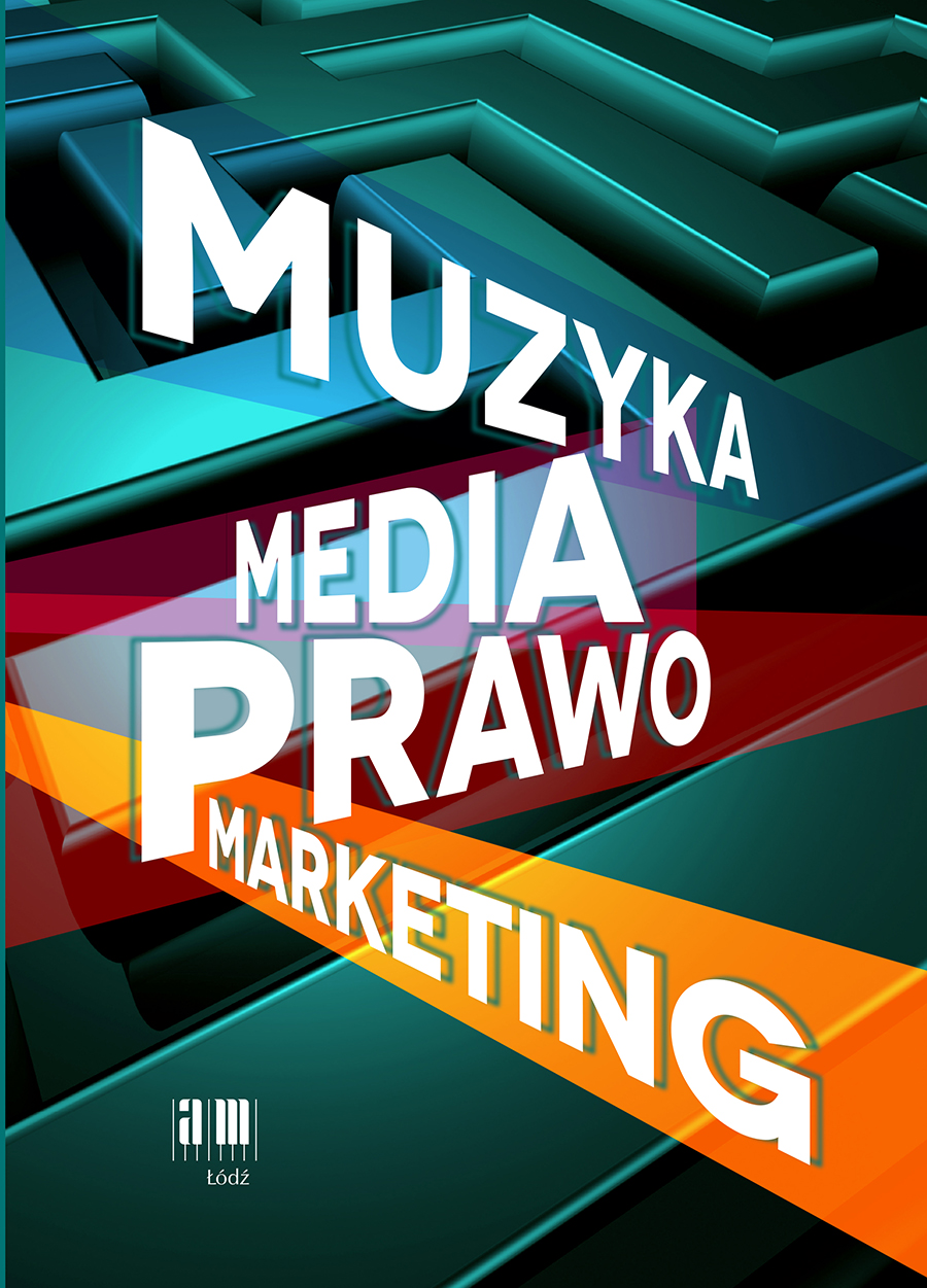 MUZYKA – MEDIA – PRAWO – MARKETING