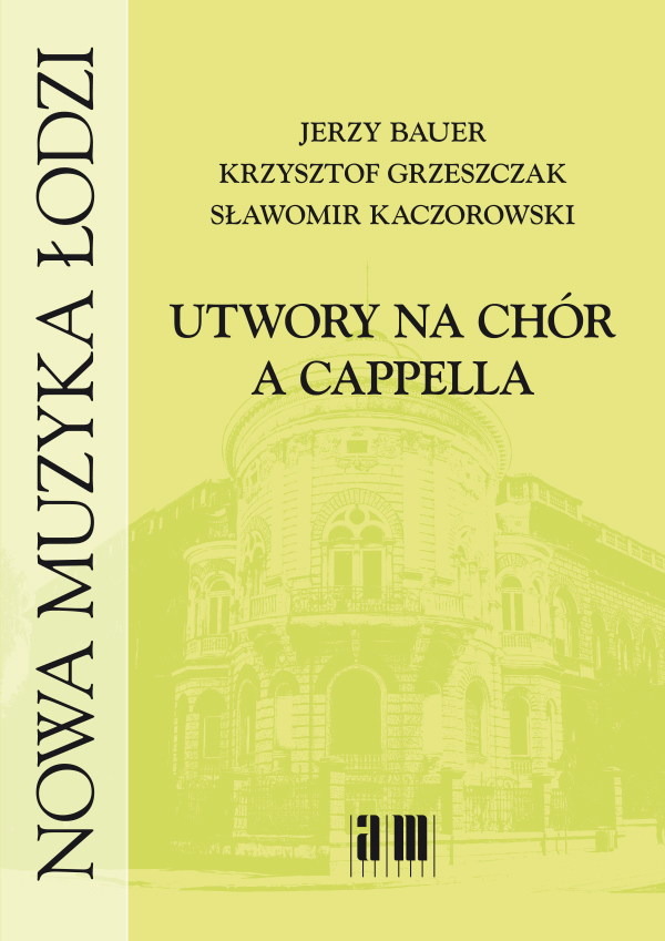 Utwory na chór a cappella. Zeszyt 1