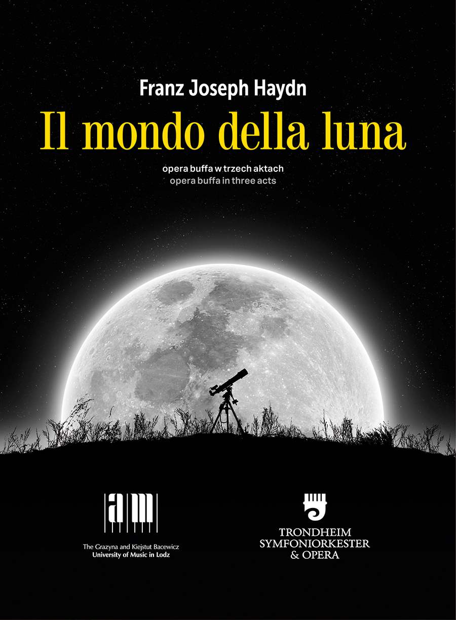 IL MONDO DELLA LUNA – opera buffa w trzech aktach