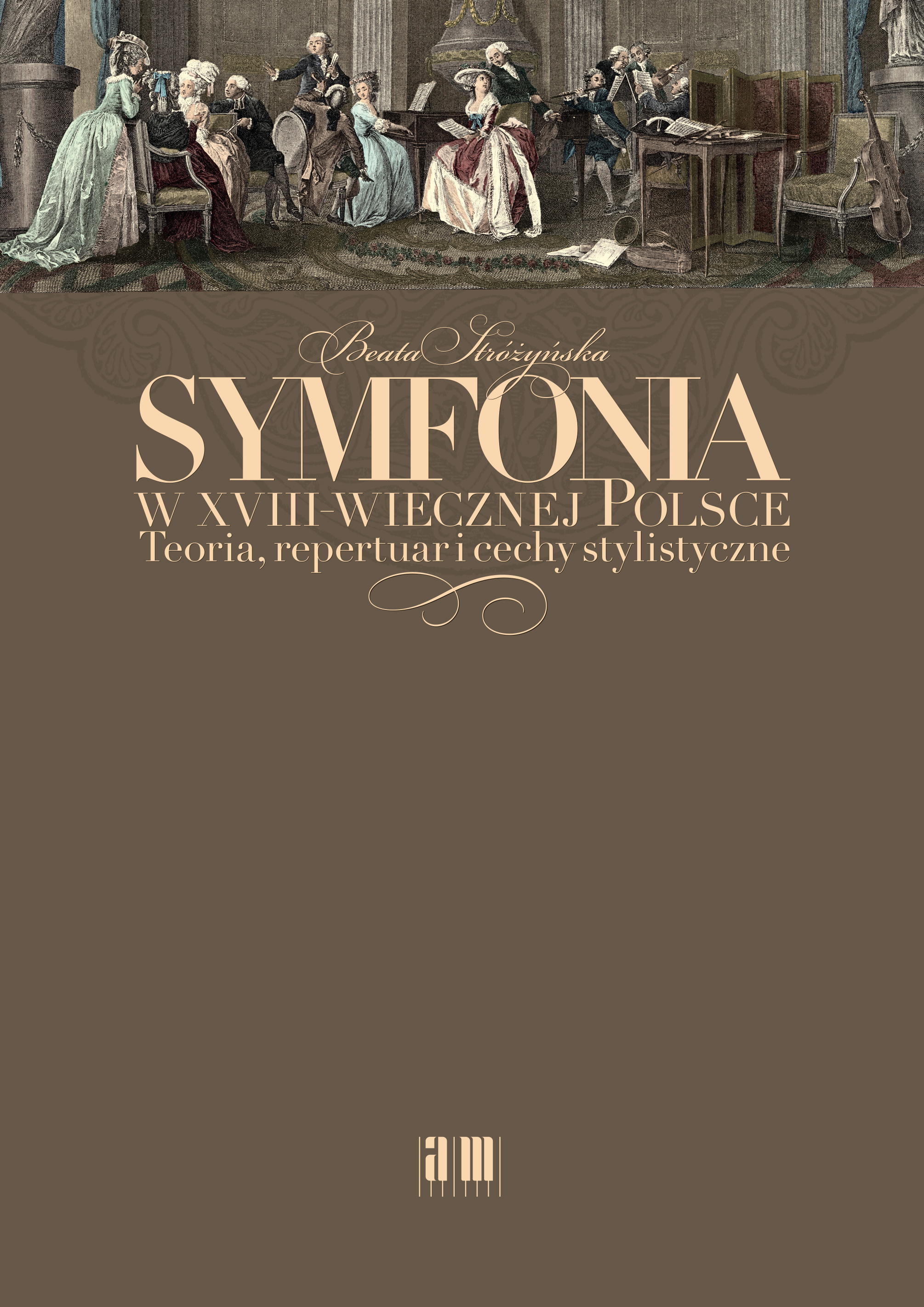 Symfonia w XVIII–wiecznej Polsce. Teoria, repertuar i cechy stylistyczne